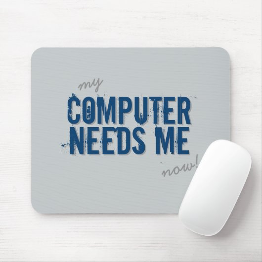 Funny COMPUTER HEEFT ME Blauw NODIG Muismat (Met muis)