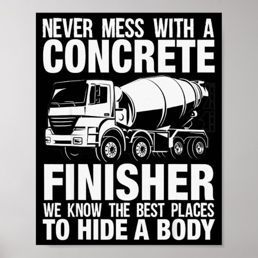 Funny Concrete Finisher Hide A Body Joke Mixer Tru Poster (Voorkant)