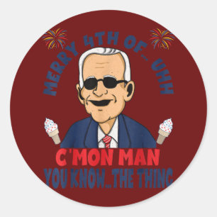 Funny Confused Joe Biden Merry 4th of C'mon Man Ronde Sticker