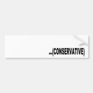 Funny Conservative Bumpersticker