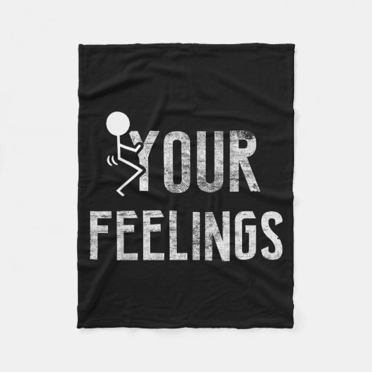 Funny Conservative Quotes F Your Feelings Men Wome Fleece Deken (Voorkant)