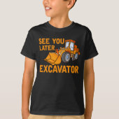 Funny Construction Excavator Gezegde Boys Toddler T-shirt (Voorkant)
