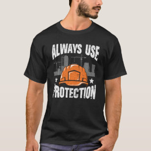 Funny Construction Shirt - Altijd bescherming gebr