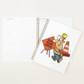 Funny Construction Worker Road Work Ahead Sign Planner (Display)