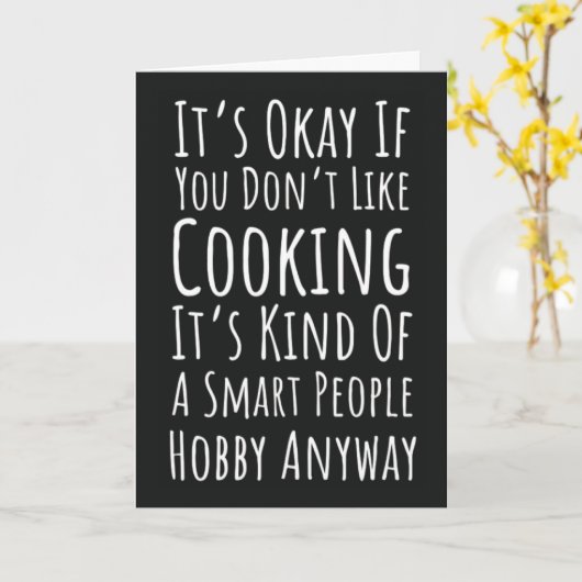 Funny Cooking Cards Sarcastic Humor Hilarious Kaart (Gele Bloem)
