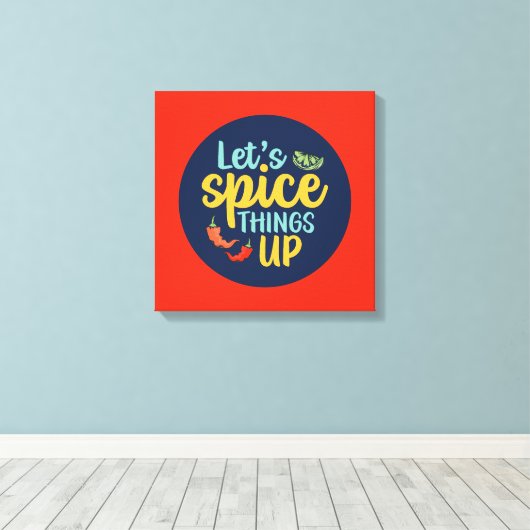 Funny Cooking Spice Dingen in de keukenkunst Canvas Afdruk (Insitu (Houten vloer))