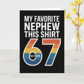 funny cool 67 My Favorite Nephew Gave Me This Kaart (Gele Bloem)