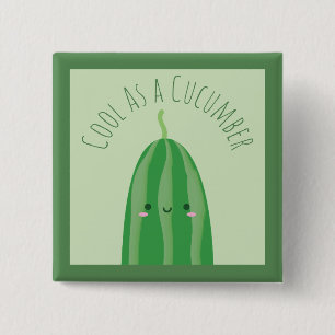 Funny Cool as a Cucumber Cute Food Pun Joke Vierkante Button 5,1 Cm