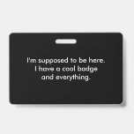 Funny Cool Badge en Alles<br><div class="desc">Goed voor een kantoor kakelaar of een grappig geschenk voor een nieuwe baan. Ook heel weinig veeteelt.</div>