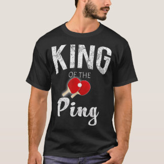 Funny Cool King of the Ping Pong Lovers Gift T-shirt