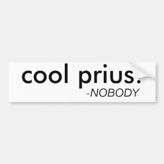 Funny "Cool Prius"-Bumpersticker Bumpersticker