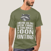 Funny Coon Hunting Raccoon T-shirt (Voorkant)