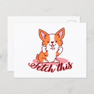 Funny Corgi Dog Middle Finger Fetch Briefkaart