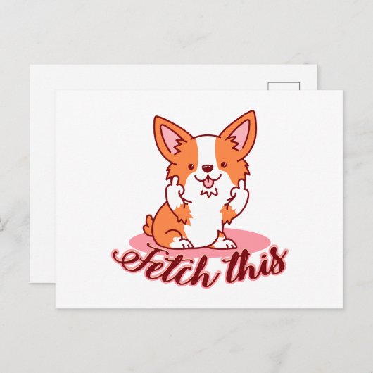 Funny Corgi Dog Middle Finger Fetch Briefkaart (Voorkant / Achterkant)