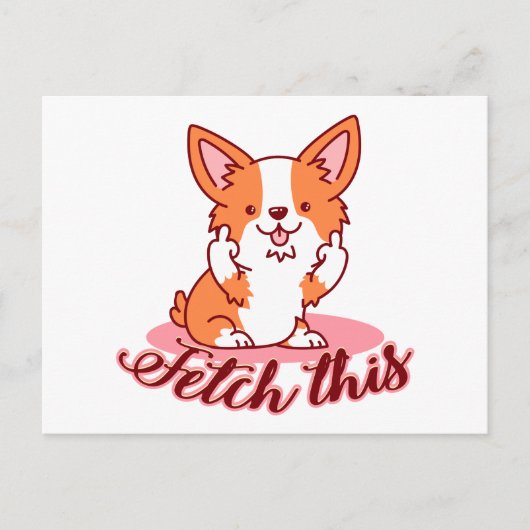 Funny Corgi Dog Middle Finger Fetch Briefkaart (Voorkant)