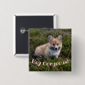Funny Corgi Puppy Pun Vierkante Button 5,1 Cm (Voorkant /achterkant)
