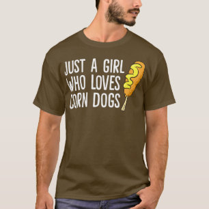 Funny Corndog Girl is gewoon een meisje dat van Co T-shirt