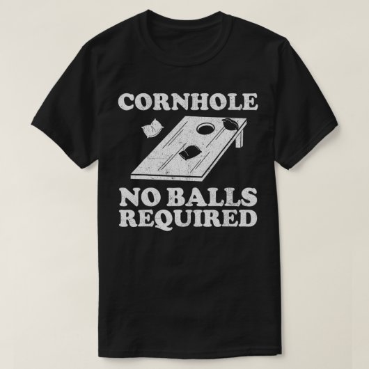 Funny Cornhole Team No Balls required bean Bag Fat T-shirt (Design voorkant)