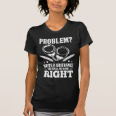Funny Correction Officer Grievance humor T-shirt (Voorkant)