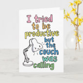 Funny "Couch Was Calling" Productive Work Humor Kaart (Gele Bloem)