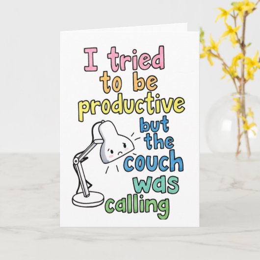 Funny "Couch Was Calling" Productive Work Humor Kaart (Gele Bloem)