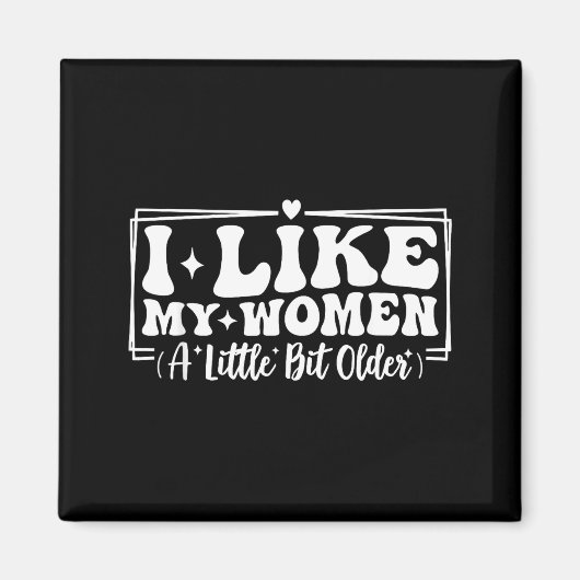 Funny Couples Quotes I Like My Women A Little Bit  Magneet (Voorkant)