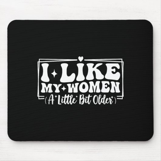 Funny Couples Quotes I Like My Women A Little Bit  Muismat (Voorkant)