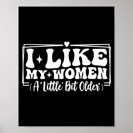 Funny Couples Quotes I Like My Women A Little Bit Poster (Voorkant)