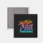 Funny Cousin Crew 2025 Summer Group Making Memorie Magneet (Voorkant / Achterkant)