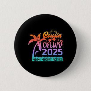Funny Cousin Crew 2025 Summer Group Making Memorie Ronde Button 5,7 Cm