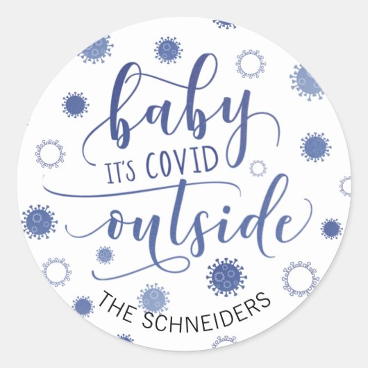 Funny COVID-19 BABY ITS COVID BUITEN Naam Ronde Sticker (Voorkant)