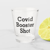 Funny Covid Booster Shot Glas (Voorkant)