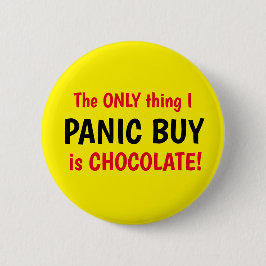 Funny Covid Panic Buy Chocolate Yellow Button