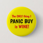 Funny Covid Panic Buy Wine Yellow Button (Voorkant)