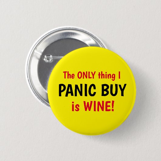 Funny Covid Panic Buy Wine Yellow Button (Voorkant /achterkant)