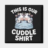 Funny Cow Couple Idea This Is Our Cuddle  Magneet (Voorkant)