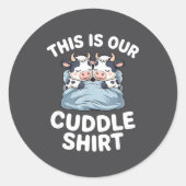 Funny Cow Couple Idea This Is Our Cuddle  Ronde Sticker (Voorkant)