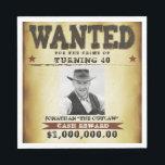 Funny Cowboy Birthday Party Theme Gezocht Poster Servet<br><div class="desc">Grappig verjaardagsjaar wilde poster cowboy,  luiers verbieden. Pas uw eigen tekst en foto's aan.</div>