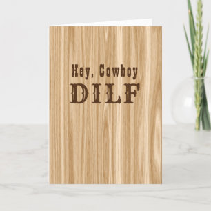 Funny Cowboy DILT Fathers Day Raunchy Adult Humor Kaart