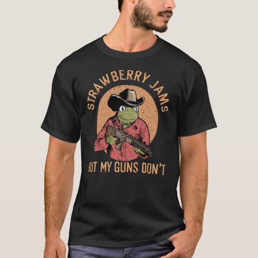 Funny Cowboy Frog Meme Strawberry Jams But My Guns T-shirt (Voorkant)