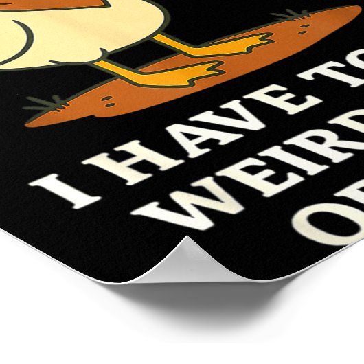 Funny Cowboy Goose Saying Weird Stuff Meme Humor Q Poster (Hoek)