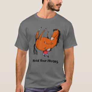 Funny Cowboy houdt je paarden Western land achter  T-shirt