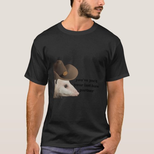 Funny Cowboy Possum Yeed Uw Laatste Haw Partner Ko T-shirt (Voorkant)