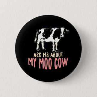 Funny Cowboy Vraag me naar mijn Moo Koe'Calf Koe Ronde Button 5,7 Cm