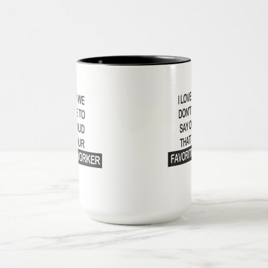 Funny Cowerker Gift, ik ben je favoriete collega. Mok (Midden)