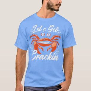 Funny Crab Eater Seafood Lover Crab Boil 1 T-shirt