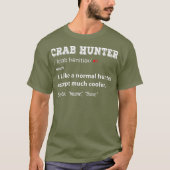 Funny Crab Hunter Crab Hunting Crabbing Season T-shirt (Voorkant)