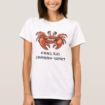 Funny Crab Quote Feeling Crabby