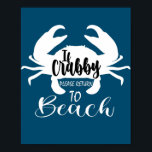Funny Crab Seafood Lover als Crabby terugkomt Poster<br><div class="desc">Grappig krab Seafood Lover als Crabby terug wil naar de doorsnee. Perfect gift voor je vader,  moeder,  papa,  mannen,  vrouwen,  vriend en familieleden op de dag van de Thanksgiving,  kerstdag,  Moederdag,  vaderdag,  4 juli,  1776 Onafhankelijke dag,  Veteranendag,  Halloween Dag,  Patrick's Day</div>