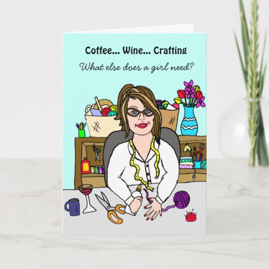 Funny Crafting Kaart Wine, Koffie en Crafting (Voorkant)